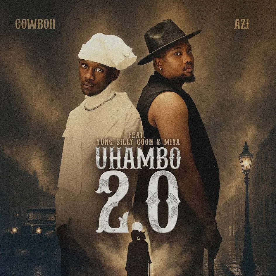 CowBoii & Azi - uHambo 2.0 (feat. Yung Silly Coon  & Miya) Download Mp3